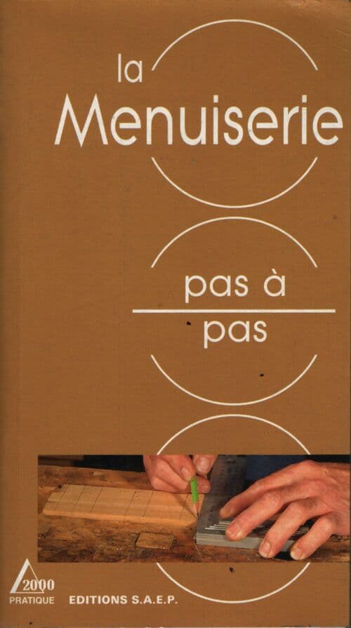 La menuiserie pas à pas - Philippe Bierling